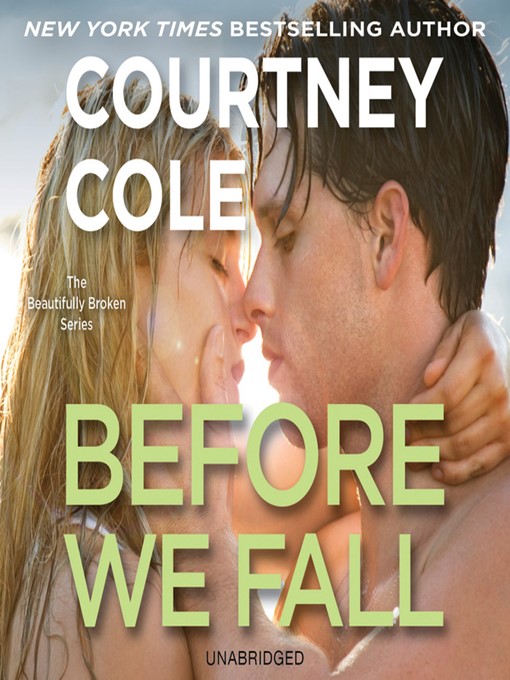 Title details for Before We Fall by Courtney Cole - Wait list